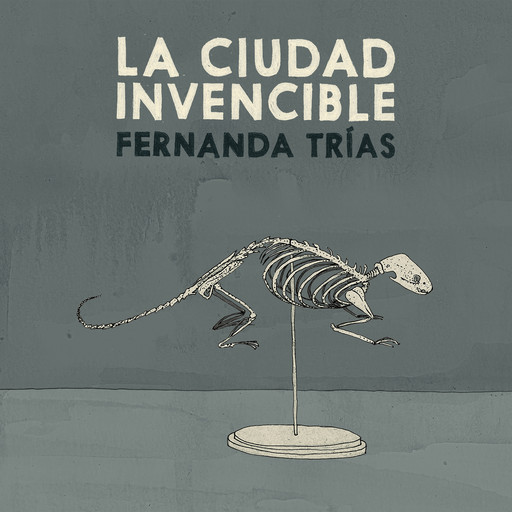 La ciudad invencible, Fernanda Trías