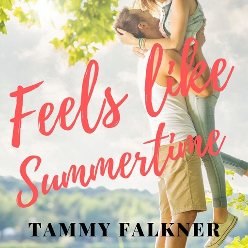 Feels like Summertime, Tammy Falkner