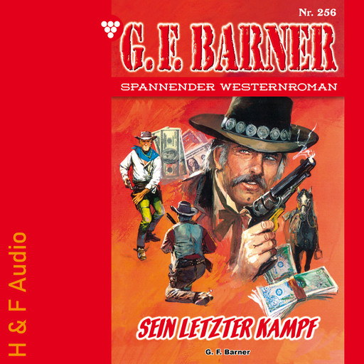 Sein letzter Kampf - G. F. Barner, Band 256 (ungekürzt), G.F. Barner