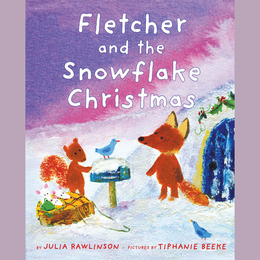 Fletcher and the Snowflake Christmas, Julia Rawlinson