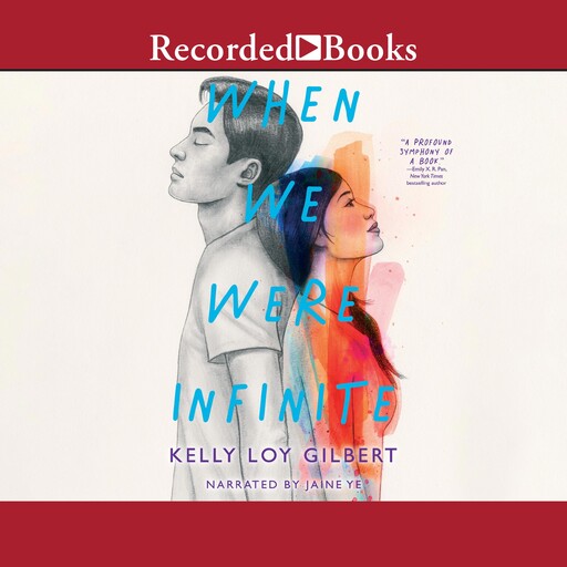 When We Were Infinite, Kelly Loy Gilbert