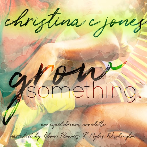 Grow Something, Christina Jones
