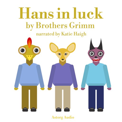 Hans in Luck, Brothers Grimm