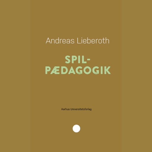 Spilpædagogik, Andreas Lieberoth