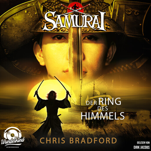 Der Ring des Himmels - Samurai, Band 8 (Ungekürzt), Chris Bradford
