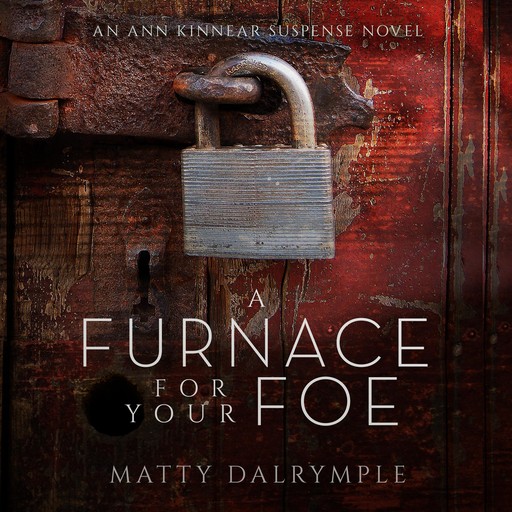 A Furnace for Your Foe, Matty Dalrymple