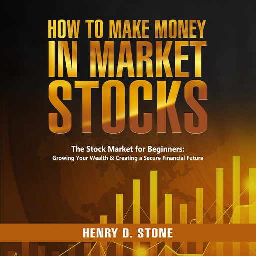 How to Make Money in Stocks, Henry D. Stone
