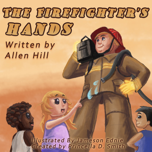 The Firefighter's Hands, Allen Hill