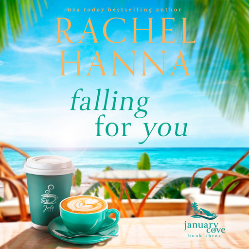 Falling For You, Rachel Hanna