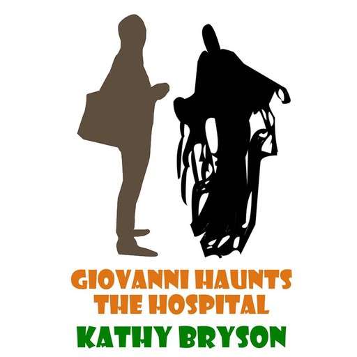 Giovanni Haunts The Hospital, Kathy Bryson