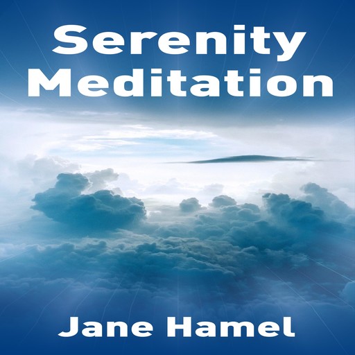 Serenity Meditation, Jane Hamel