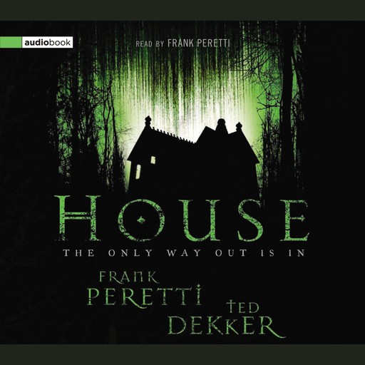 House, Ted Dekker, Frank E. Peretti