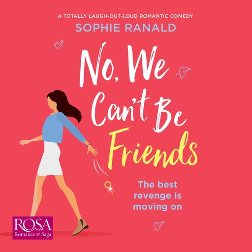 No, We Can't Be Friends, Sophie Ranald