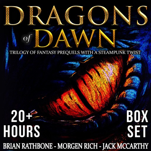 Dragons of Dawn, Brian Rathbone, Morgen Rich, Jack McCarthy