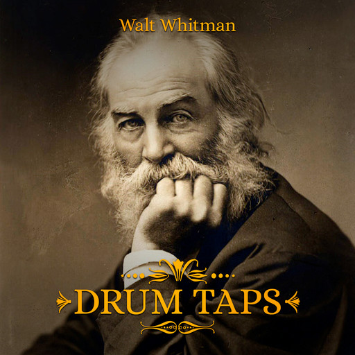 Drum Taps, Walt Whitman