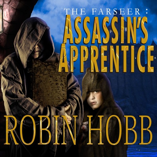 Assassin's Apprentice, Robin Hobb