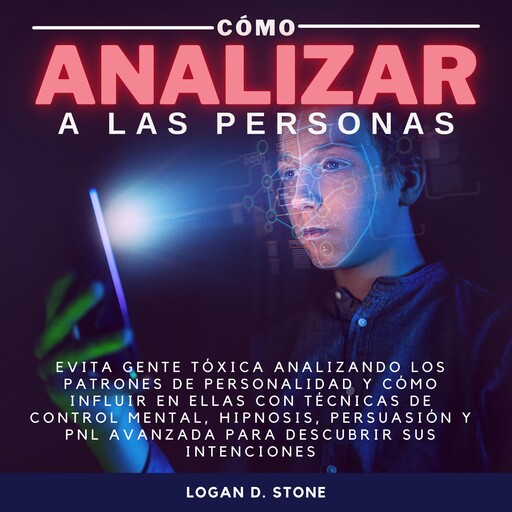 Cómo Analizar a las personas, Logan D. Stone