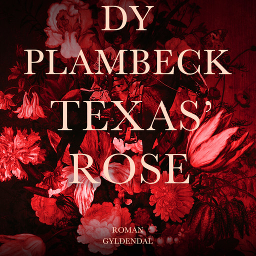 Texas' rose, Dy Plambeck