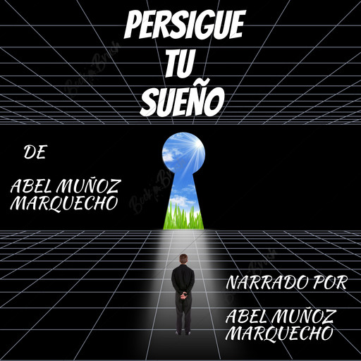 Persigue Tu Sueño, Abel Muñoz Marquecho