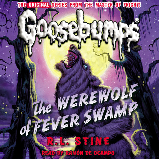 Werewolf of Fever Swamp (Classic Goosebumps #11), R.L. Stine