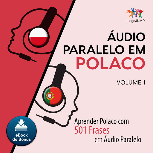 udio Paralelo em Polaco - Aprender Polaco com 501 Frases em udio Paralelo - Volume 1, Lingo Jump