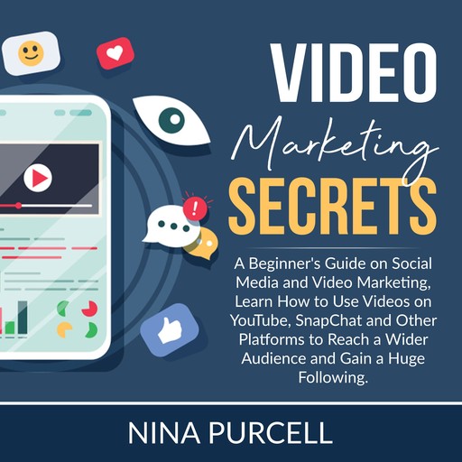 Video Marketing Secrets, Nina Purcell