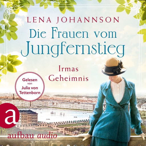 Die Frauen vom Jungfernstieg: Irmas Geheimnis - Jungfernstieg-Saga, Band 3 (Ungekürzt), Lena Johannson