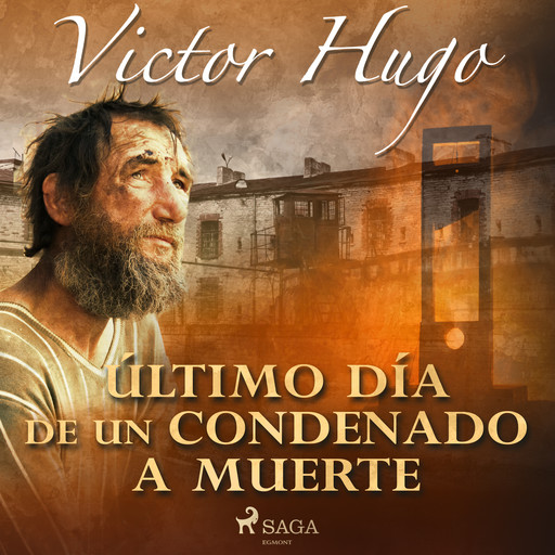 Último día de un condenado a muerte, Victor Hugo