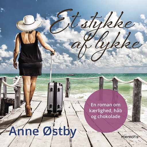Et stykke af lykke, Anne Østby