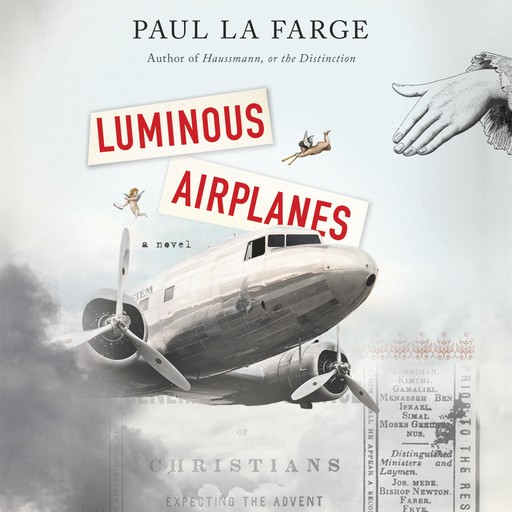 Luminous Airplanes, Paul La Farge