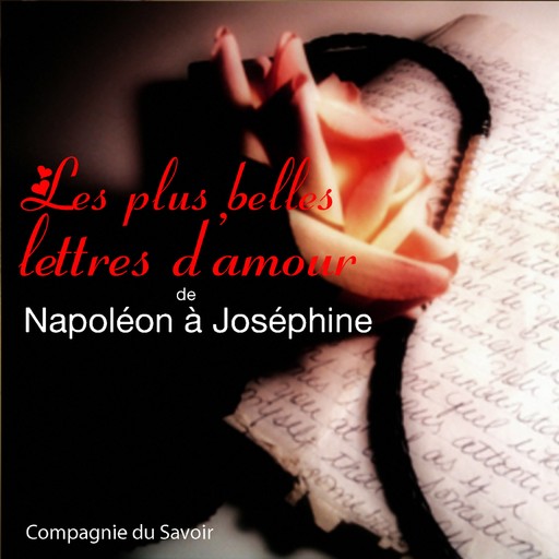 Lettres d'amour de Napoléon, – Napoléon