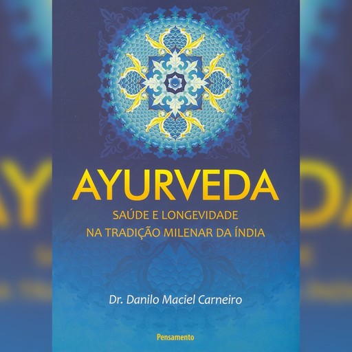 Ayurveda (resumo), Danilo Maciel Carneiro