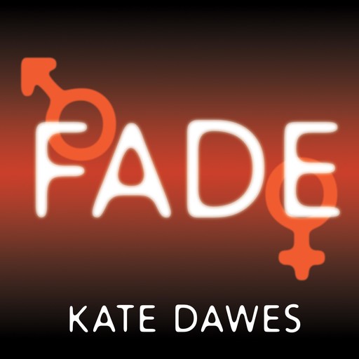 Fade, Kate Dawes