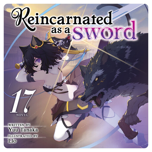 Reincarnated as a Sword (Light Novel) Vol. 17, Yuu Tanaka, Llo
