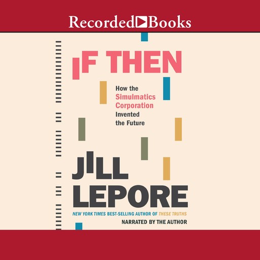 If Then, Jill Lepore