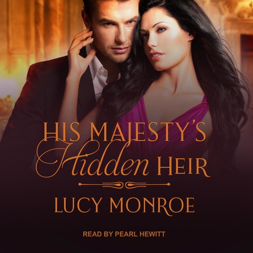 His Majesty's Hidden Heir, Lucy Monroe