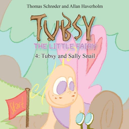 Tubsy - the Little Fairy #4: Tubsy and Sally Snail, Thomas Schröder