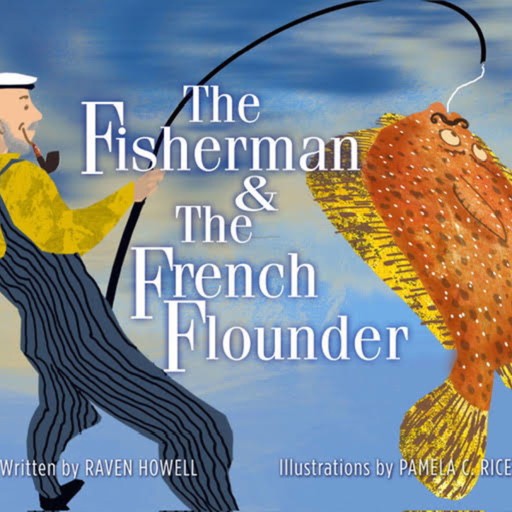 The Fisherman and the French Flounder, Raven Howell