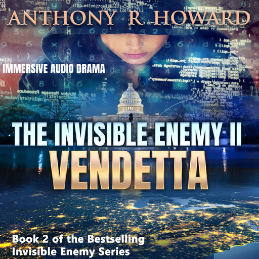 The Invisible Enemy II: Vendetta, Anthony Howard