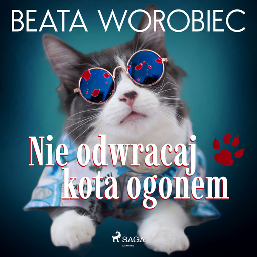 Nie odwracaj kota ogonem, Beata Worobiec
