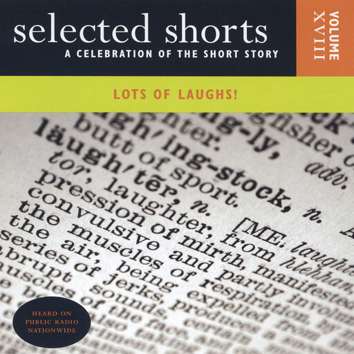 Lots of Laughs!, Neil Gaiman, John Updike, Etgar Keret, Nicholson Baker, Ron Carlson, Leonard Michaels, David Schickler