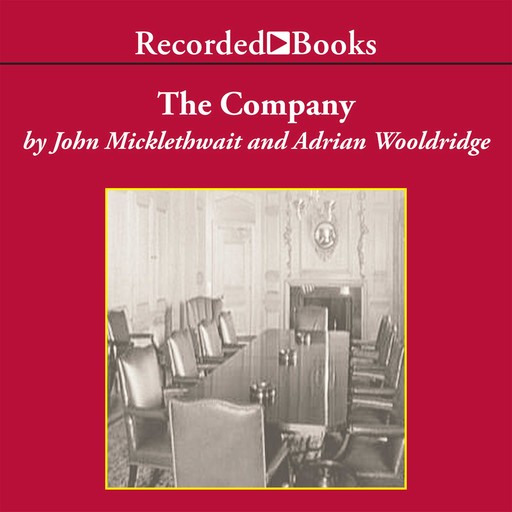 The Company, John Micklethwait, Adrian Wooldridge