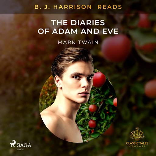 B. J. Harrison Reads The Diaries of Adam and Eve, Mark Twain