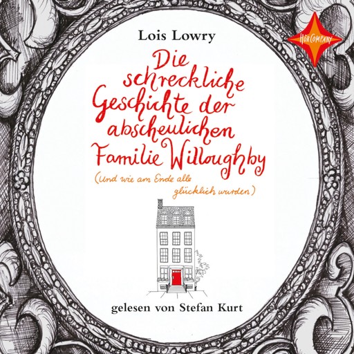 Die schreckliche Geschichte der abscheulichen Familie Willoughby, Lois Lowry