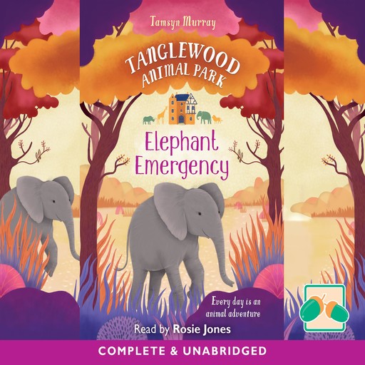 Tanglewood Animal Park: Elephant Emergency, Tamsyn Murray