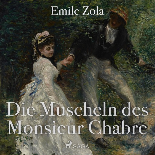 Die Muscheln des Monsieur Chabre (Ungekürzt), Émile Zola