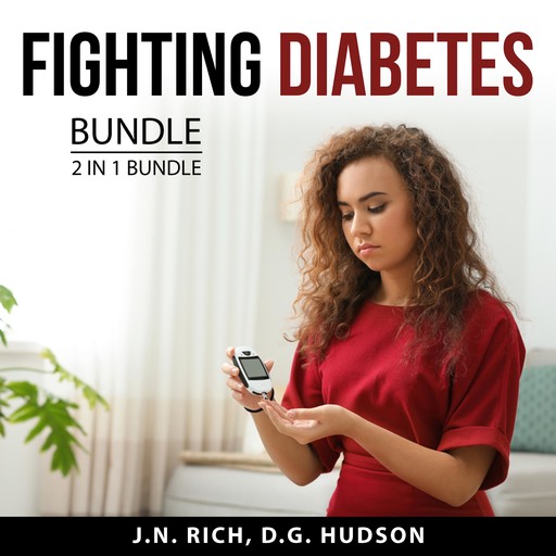 Fighting Diabetes Bundle, 2 in 1 Bundle, J.N. Rich, D.G. HUdson
