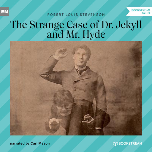 The Strange Case of Dr. Jekyll and Mr. Hyde (Unabridged), Robert Louis Stevenson