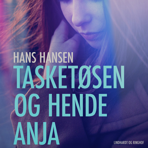 Tasketøsen og hende Anja, Hans Hansen