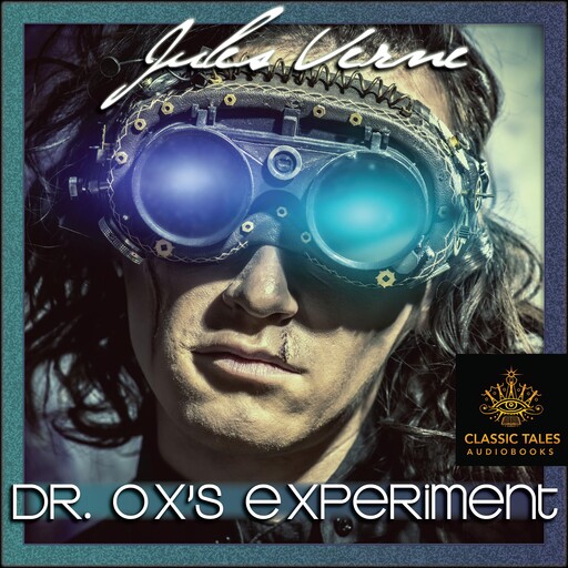 Dr. Ox's Experiment, Jules Verne